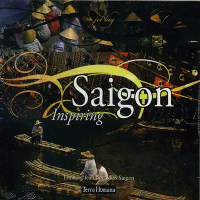 Listen to Jet Lag: Inspiring Saïgon by Jean-Pierre Limborg