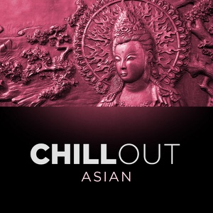 Asian Chill Out (feat. Valérie Poge)