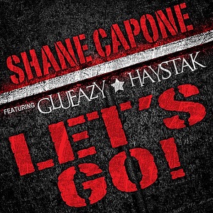 Let's Go! (feat. Glueazy & Haystak) - Single
