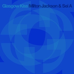 Glasgow Kiss - Single