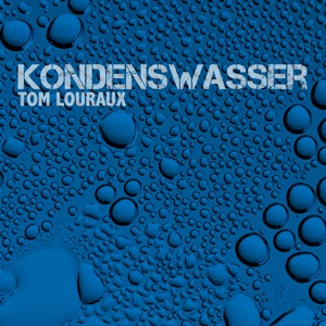 Kondenswasser - Single