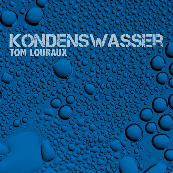 Kondenswasser - Single