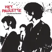 I Don't Want To Be A Male Bardot — Hey Paulette
