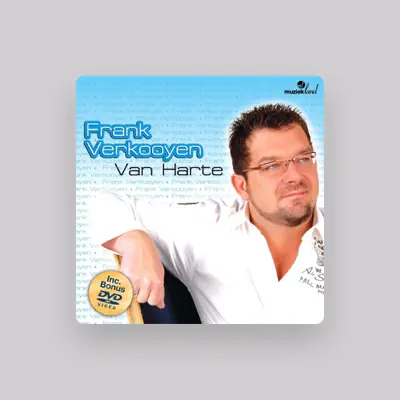 Listen to Frank Verkooyen, watch music videos, read bio, see tour dates & more!