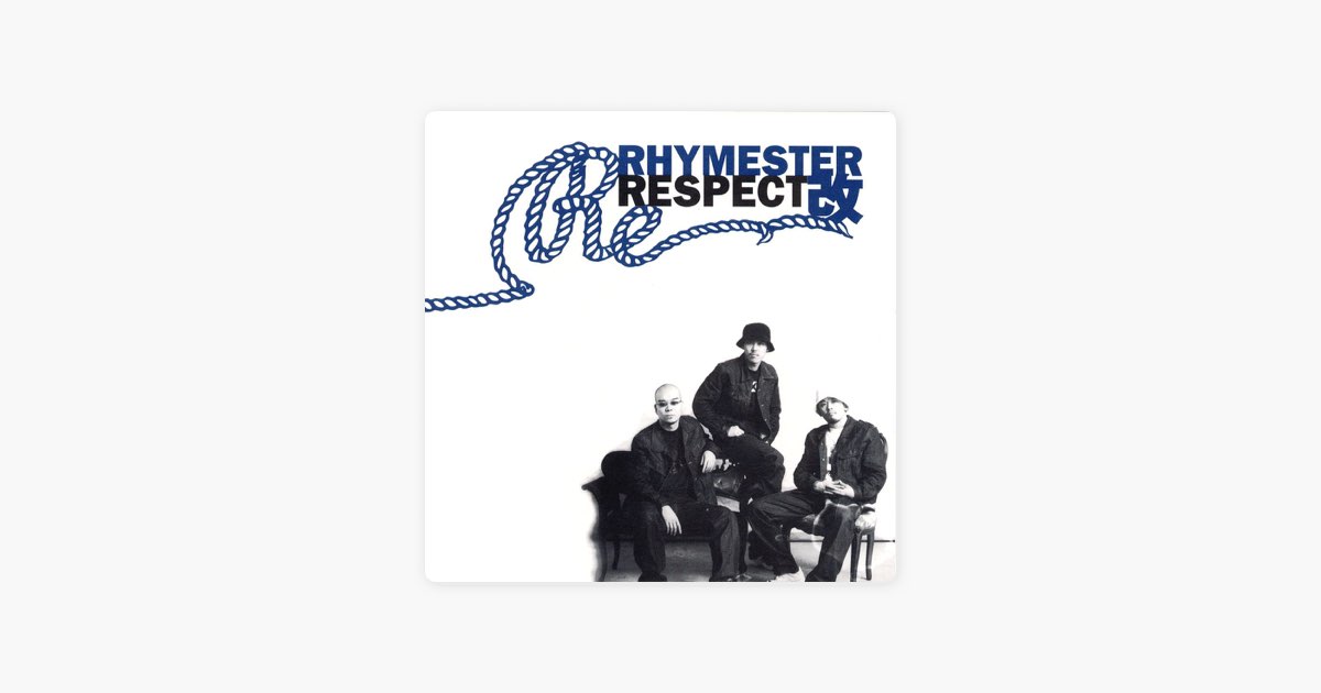 リスペクト改 - RHYMESTERのアルバム - Apple Music