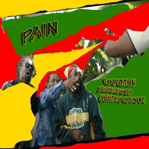 Pain (feat. Capleton & Bobo Zaro)