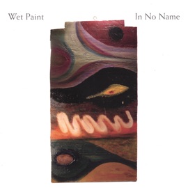 4 Cry'in Out Loud Wet Paint
