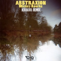 Mickey Rourke (Krikor Remix) - EP - Abstraxion