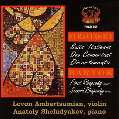 Stravinsky: Suite Italienne, Duo Concertant, Divertimento - Bartok: First & Second Rhapsodies