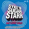 Syke 'n' Sugarstarr