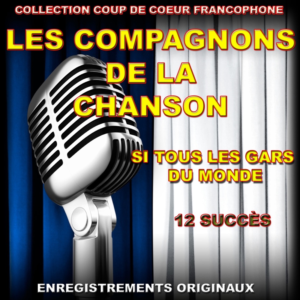 Обложка альбома «Les compagnons de la chanson (Si tous les gars du monde)» — Les Compagnons de la Chanson