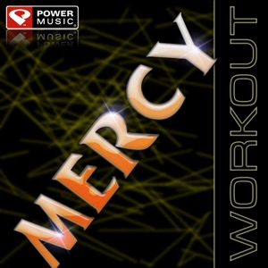 Mercy (Workout Mix)