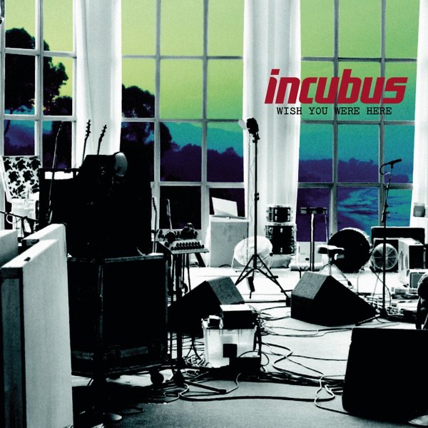 Обложка альбома «Wish You Were Here - EP» — Incubus