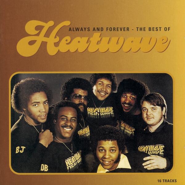 Обложка альбома «Always and Forever - The Best of Heatwave (Bonus Track Version)» — Heatwave
