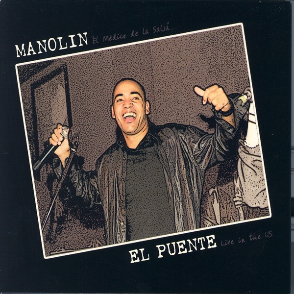 Обложка альбома «El Puente (Live In the USA)» — Manolín, El Médico de La Salsa