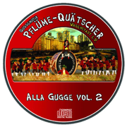 Alla gugge, Vol. 2 - Guggemusik Pflüme-Quätscher Wagenstadt e.V.
