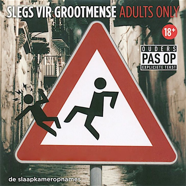 Slegs Vir Grootmense / Adults Only (De Slaapkameropnames)