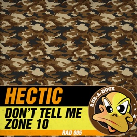 Don't Tell Me Hectic