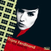 Franz Ferdinand - Your Diary
