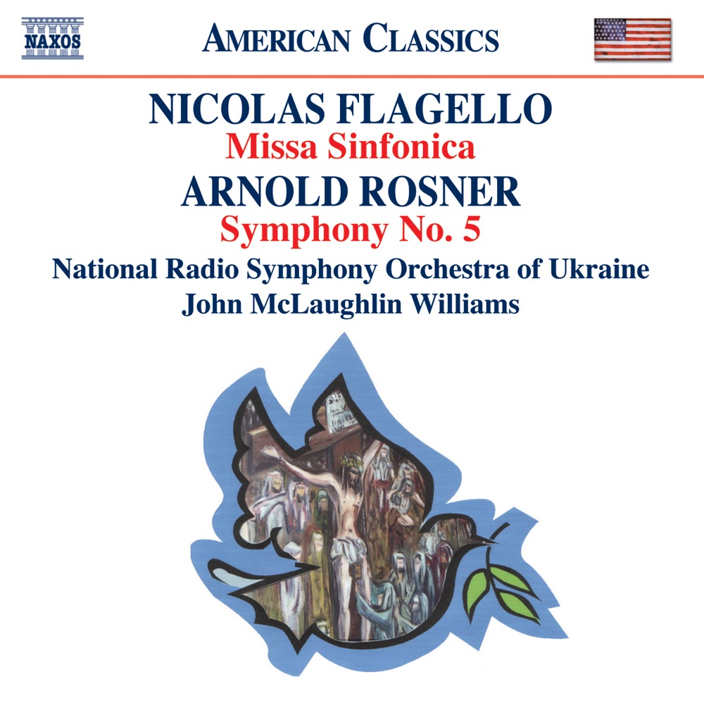 Обложка альбома «Flagello: Missa Sinfonica - Rosner: Symphony No. 5» — John McLaughlin Williams & Ukraine National Radio Symphony Orchestra