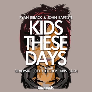 Kids These Days - Single