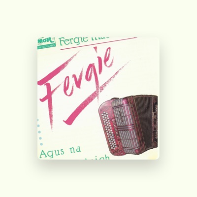 Listen to Fergie MacDonald, watch music videos, read bio, see tour dates & more!