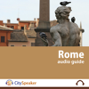 Rome: CitySpeaker Audio Guide: Everything You Want to Know About Rome (Original Staging) - CitySpeaker