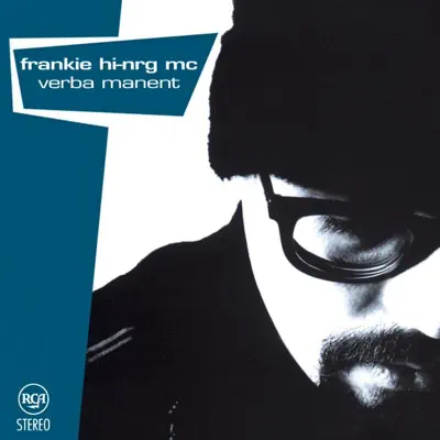 Escucha Verba Manent de Frankie hi-nrg mc