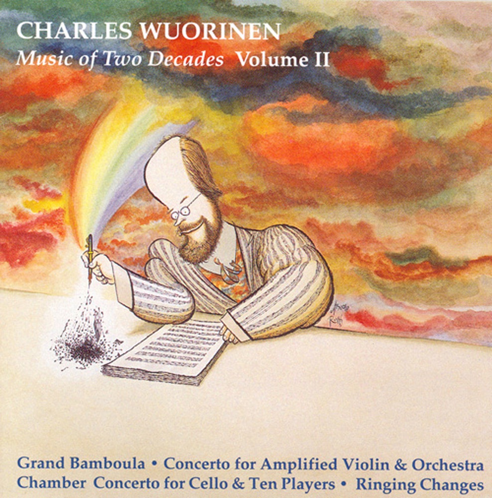 Обложка альбома «Wuorinen: Music of 2 Decades, Vol. 2 - Grand Bamboula - Chamber Concerto - Ringing Changes - Concerto for Amplified Violin» — Daniel Shulman, Light Fantastic Players, The, Fred Sherry, Charles Wuorinen, Group for Contemporary Music, The, New Jersey Percussion Ensemble, James Dixon, University of Iowa Symphony Orchestra & Paul Zukofsky