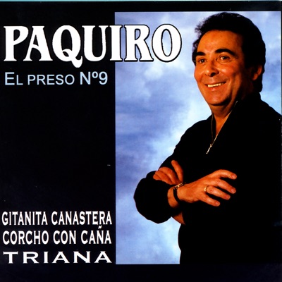 Song - Será Tu Cara Gitana - Paquiro