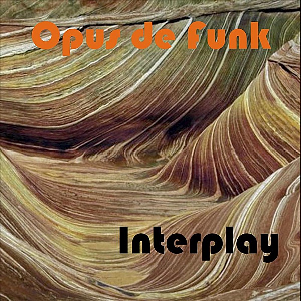 Обложка альбома «Opus De Funk (feat. Robert Hamaker, Ben Barron, Bob Brumbeloe & Randy Hunt) - Single» — Interplay