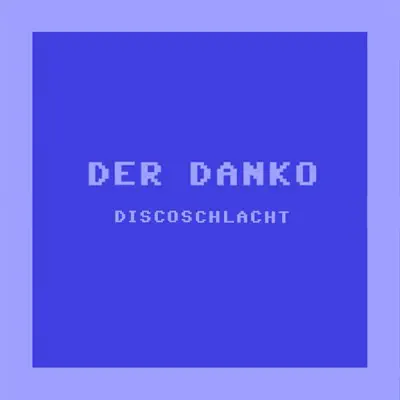 Listen to Discoschlacht - Single by Danko