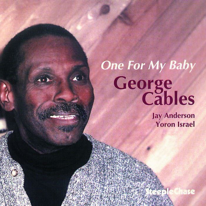 Обложка альбома «One for My Baby» — George Cables