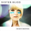 Sister Bliss Presents Nightmoves