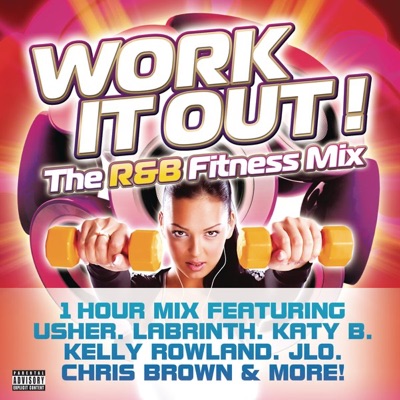 Work It Out! The R&B Fitness Mix - JLS, Vários intérpretes, Chris Brown,  USHER, Amerie, OutKast, Sleepy