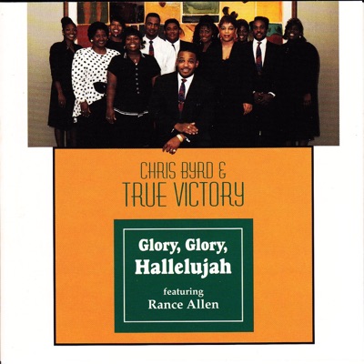 Glory, Glory Hallelujah (feat. Rance Allen)