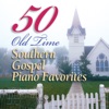50 Southern Gospel Piano Favorites