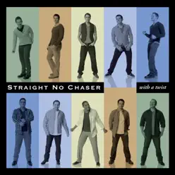 With a Twist (Deluxe Version) - Straight No Chaser