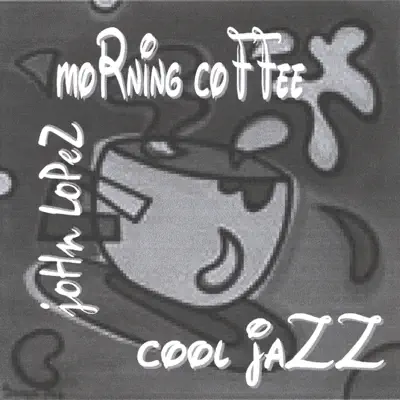 Morning Coffee - Lopez