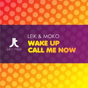 Call Me Now / Wake Up