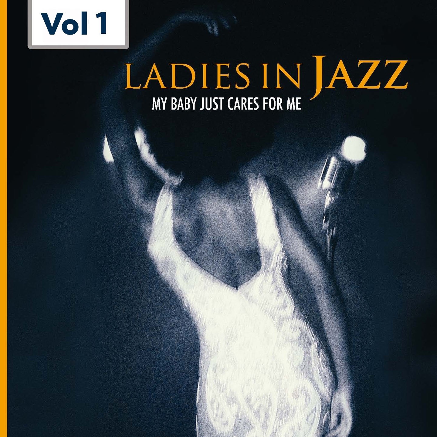 Ladies in Jazz, Vol. 1 (My Baby Just Cares for Me)