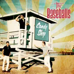 Candy Shop - Single - The Baseballs Candy Shop - Single - The Baseballs