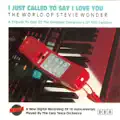 I Just Called to Say I Love You