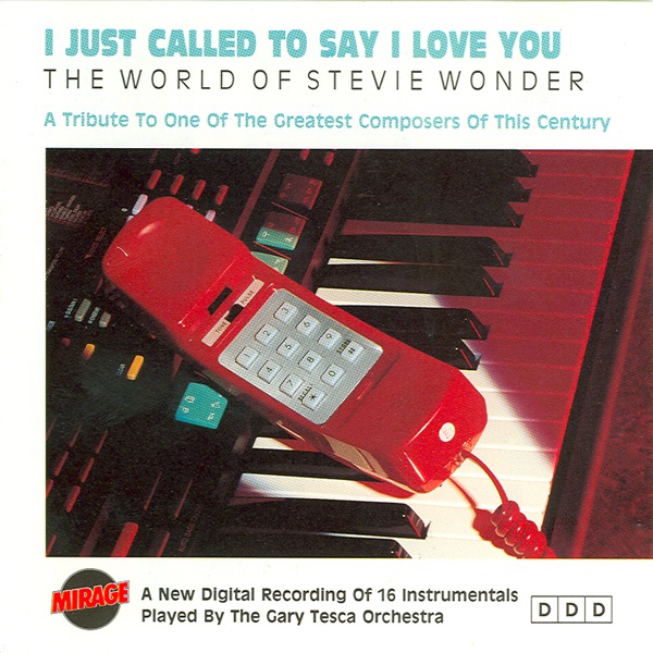 I Just Called to Say I Love You - The World of Stevie Wonder (Instrumental Versions)