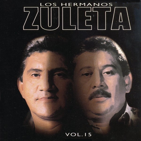 Los Hermanos Zuleta, Vol. 15