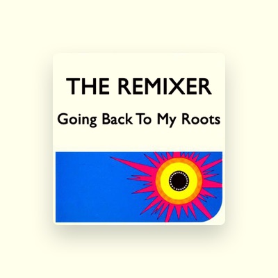 Ακούστε περιεχόμενο από The Remixer, παρακολουθήστε μουσικά βίντεο, διαβάστε το βιογραφικό, δείτε ημερομηνίες περιοδείας, και πολλά ακόμη!