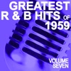 Greatest R&B Hits of 1959, Vol. 7