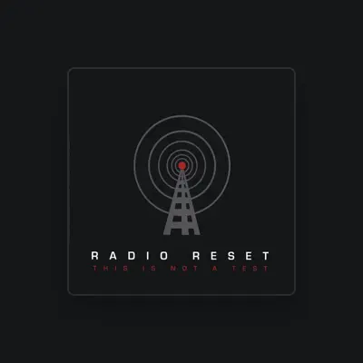 Listen to Radio Reset, watch music videos, read bio, see tour dates & more!