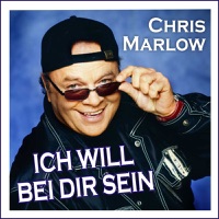 Chris Marlow - Ich will bei Dir sein