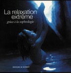 La relaxation extrême grâce à la sophrologie